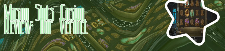 Mason slots