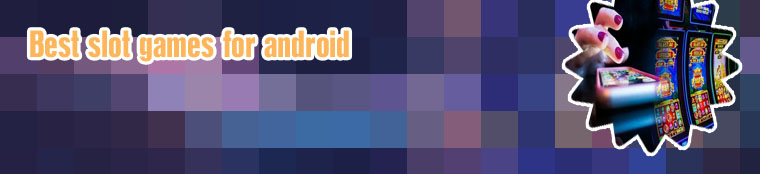 Mobile slot games
