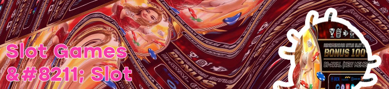 Slot online bonus new member 100